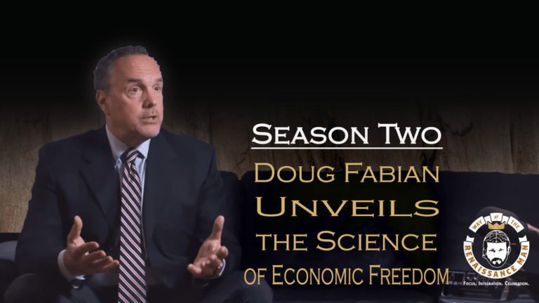 Doug Fabian Unveils the Science of Economic Freedom Way the Renaissance Man Starring Jim Woods