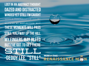geddy lee quote on still way of the renaissance man starring jim woods