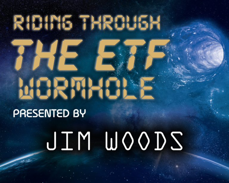 Riding Through the ETF Wormhole Featuring Jim Woods at the MoneyShow San Francisco