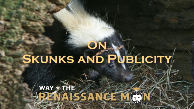 On Skunks and Publicity