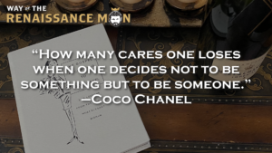 Wisdom Wears Chanel Quote Way of the Renaissance Man Starring Jim Woods