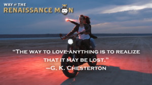 Chesterton on Love and Loss GK Chesterton Quote Way of the Renaissance Man Starring Jim Woods