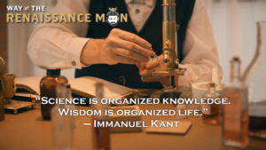 Kantian Knowledge and Wisdom Quote Way of the Renaissance Man Starring Jim Woods