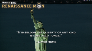 LIBERTY’S SLOW DECAY David Hume Quote Way of the Renaissance Man Starring Jim Woods