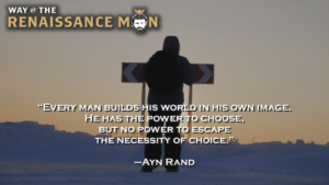 Ayn Rand on Choice Quote Way of the Renaissance Man Starring Jim Woods