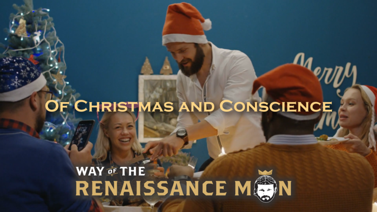 Of Christmas and Conscience Wednesday Wisdom Way of The Renaissance Man Starring Jim Woods Title